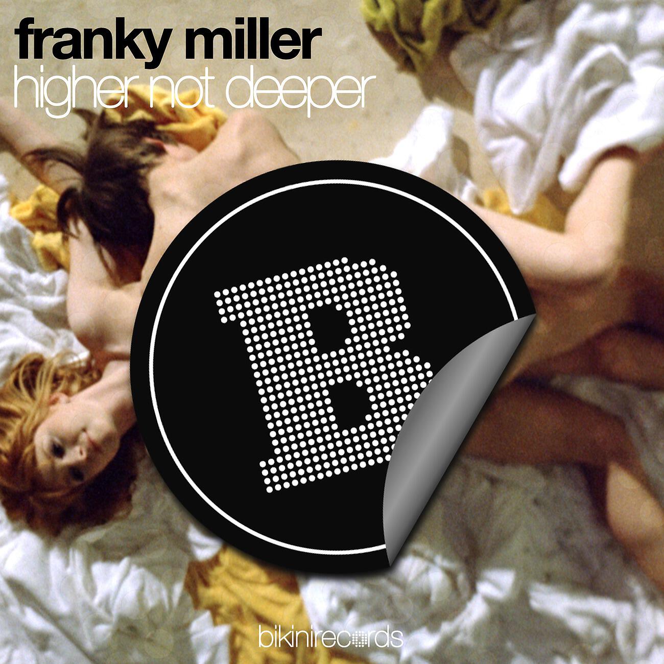 Franky Miller - Higher Not Deeper (David Bernardi Remix)