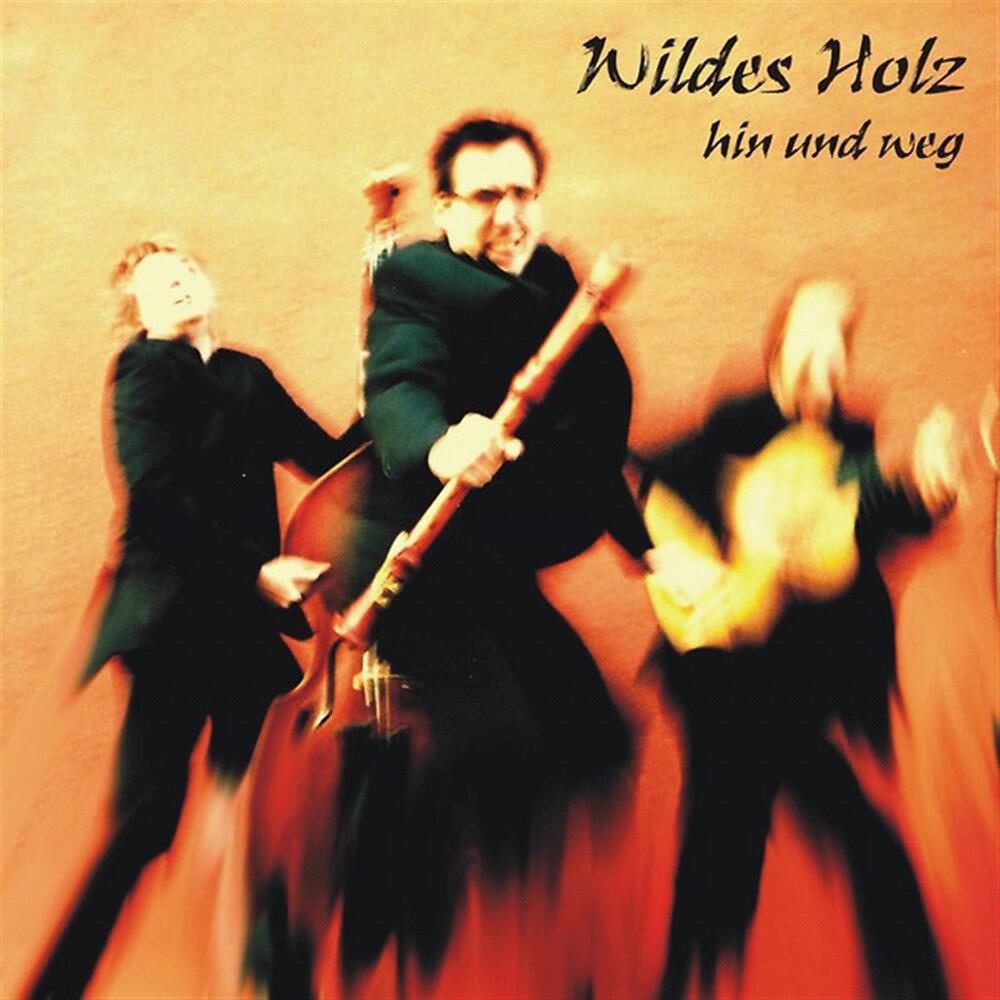Wildes Holz - Feuerwasser