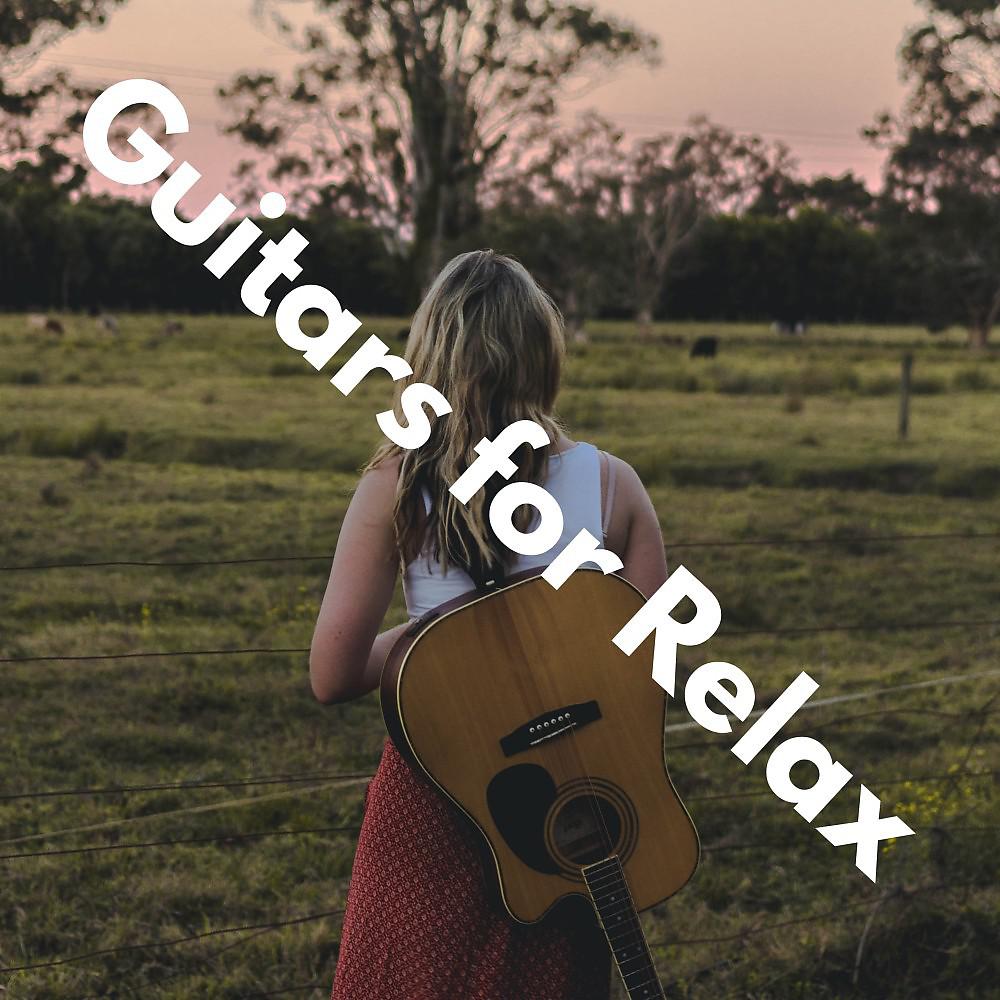 Постер альбома Guitars for Relax