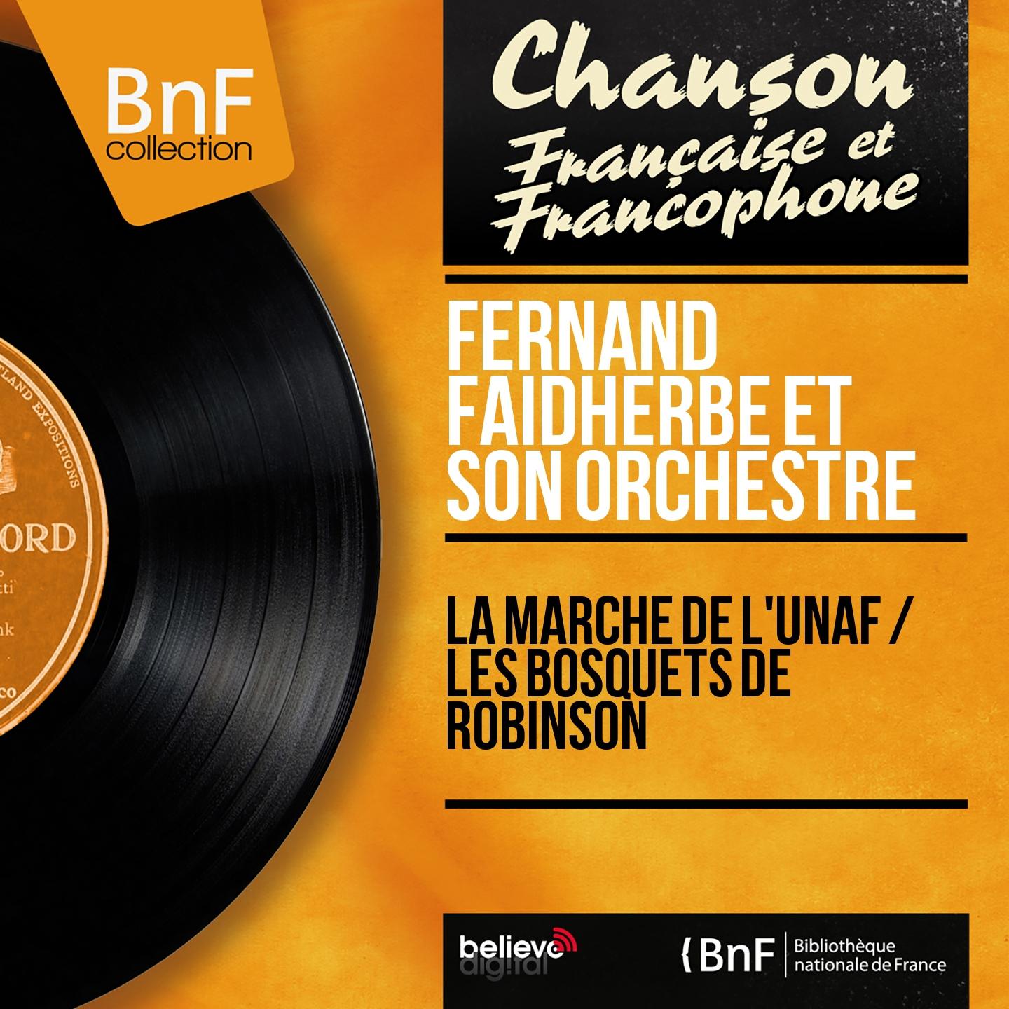 Постер альбома La marche de l'UNAF / Les bosquets de Robinson (Mono Version)