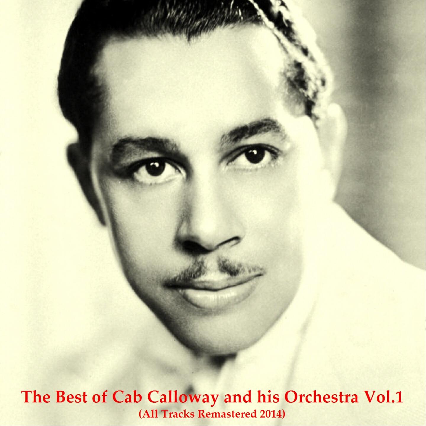 Cab Calloway and His Orchestra - Gotta Darn Good Reason Now (For Bein' Good) (Remastered)