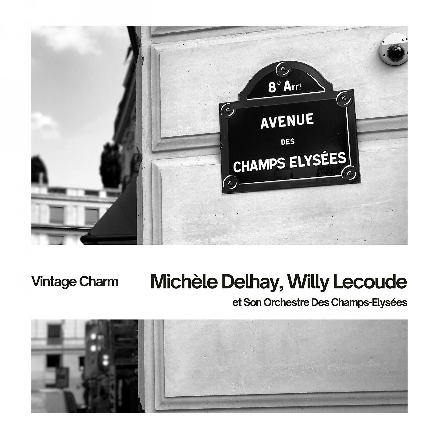 Постер альбома Michèle Delhay, Willy Lecoude et Son Orchestre Des Champs-Elysées