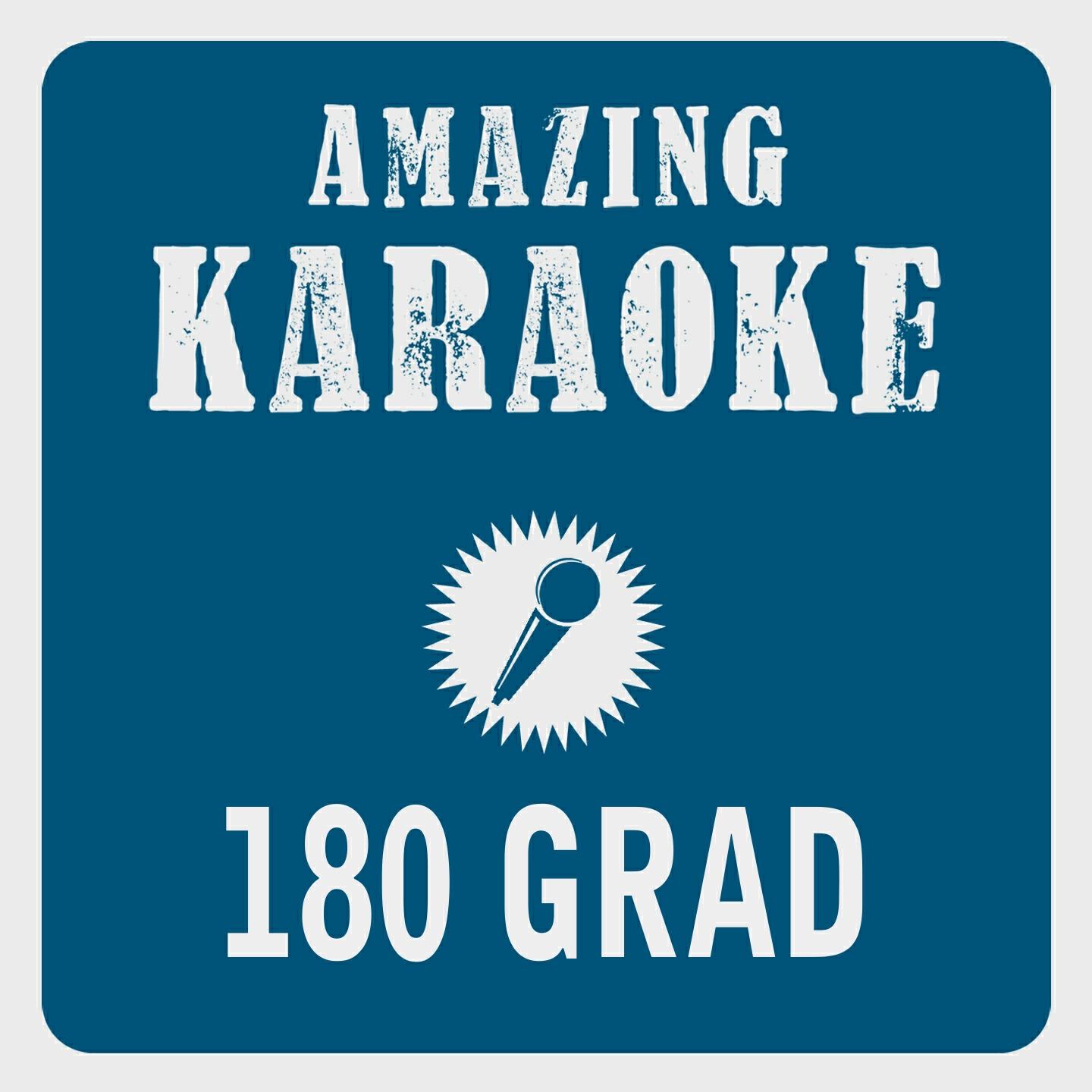 Clara Oaks - 180 Grad (Karaoke Version) (Originally Performed By Michael Wendler)