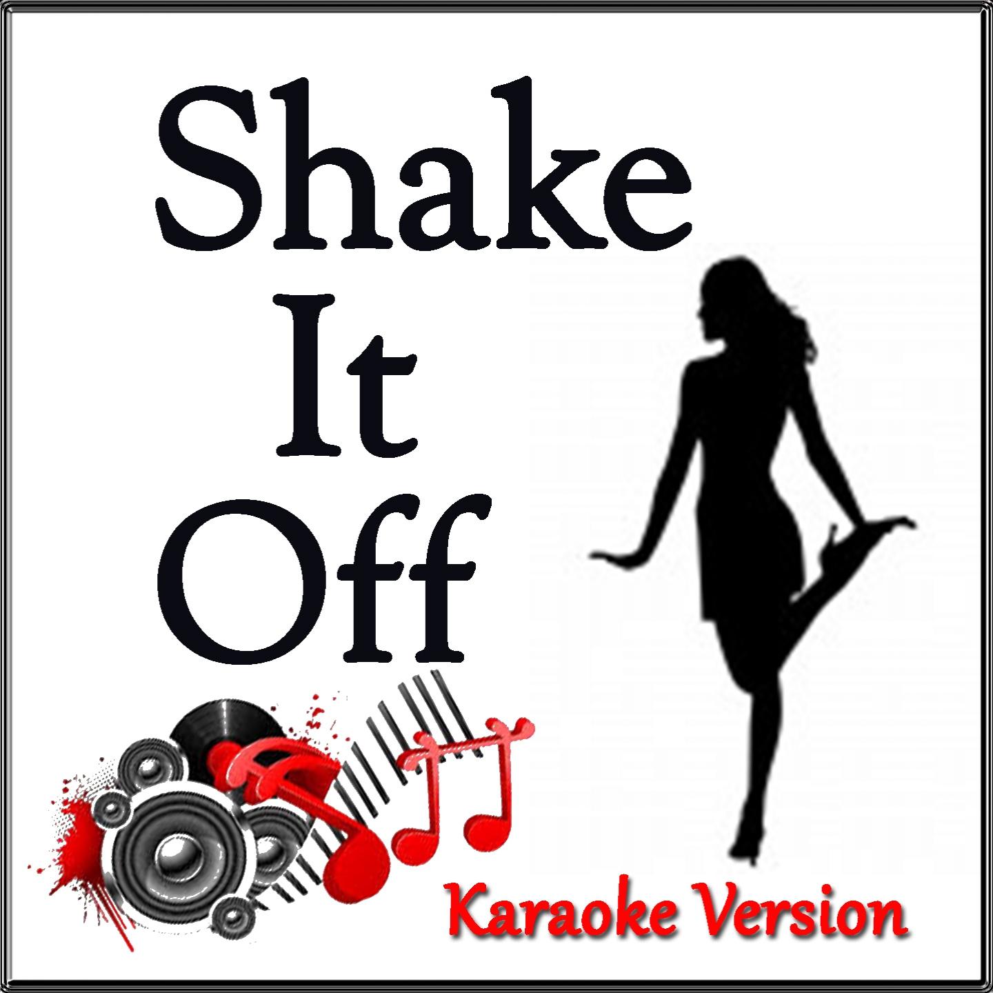 Постер альбома Shake It Off (Karaoke Version)