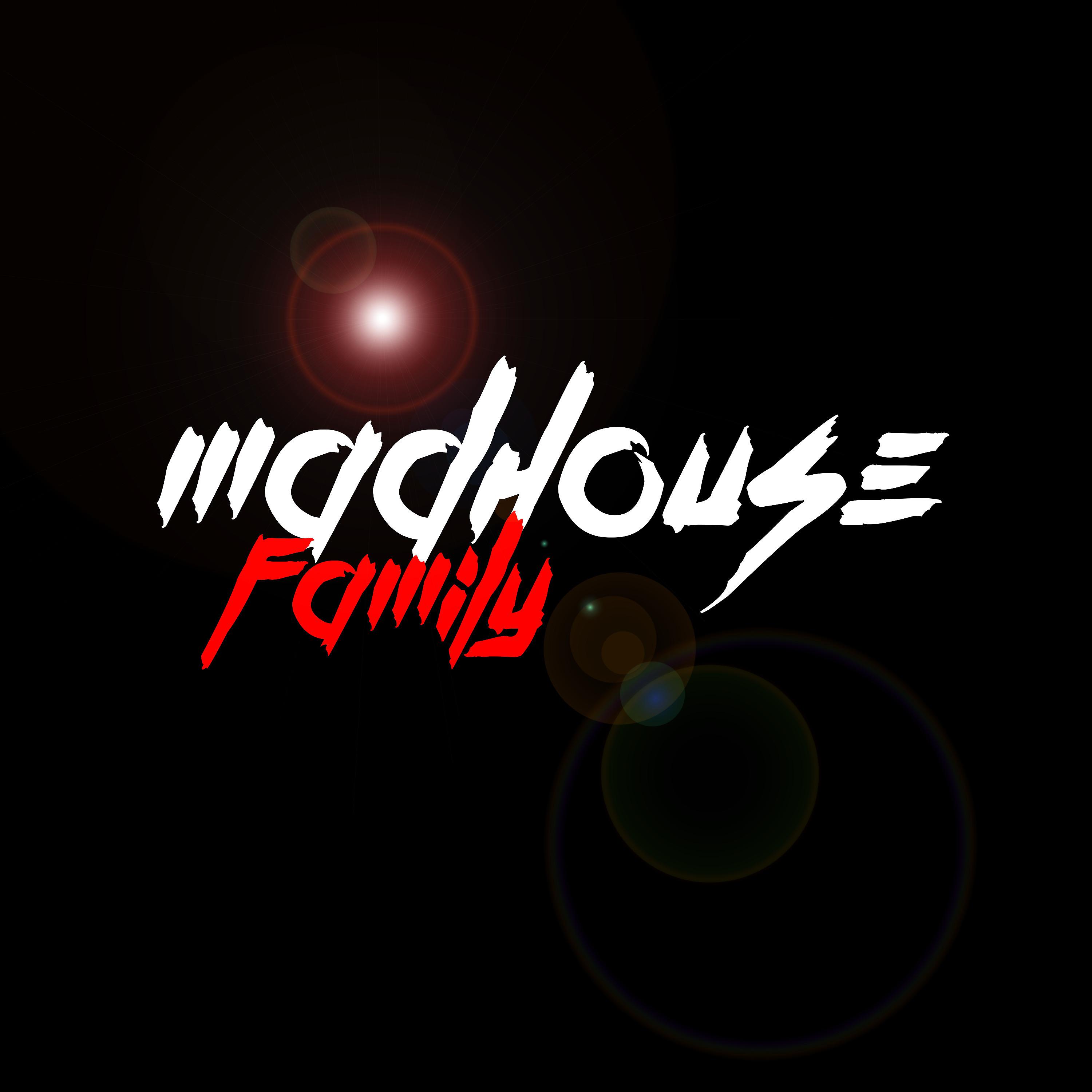 Постер альбома Madhouse Family