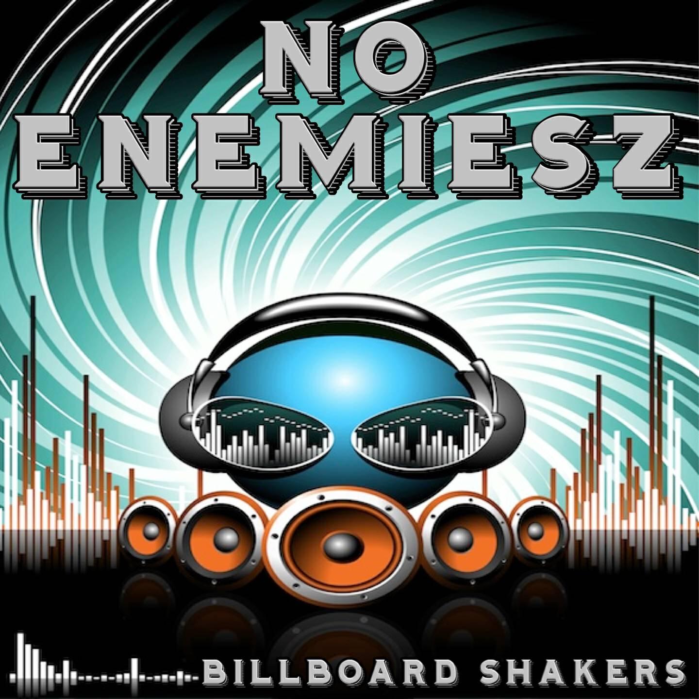 Billboard Shakers - No Enemiesz (Karaoke Version) [Originally Performed By Kiesza]