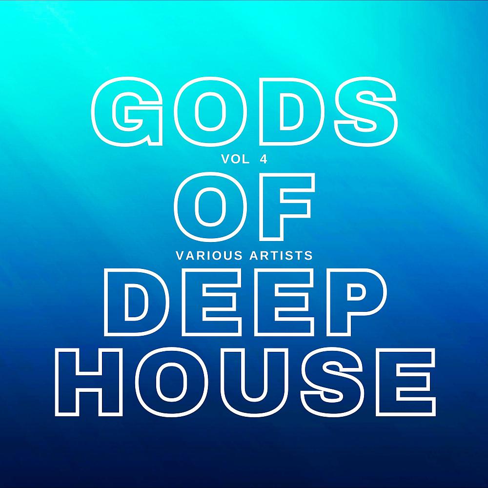 Постер альбома Gods of Deep-House, Vol. 4