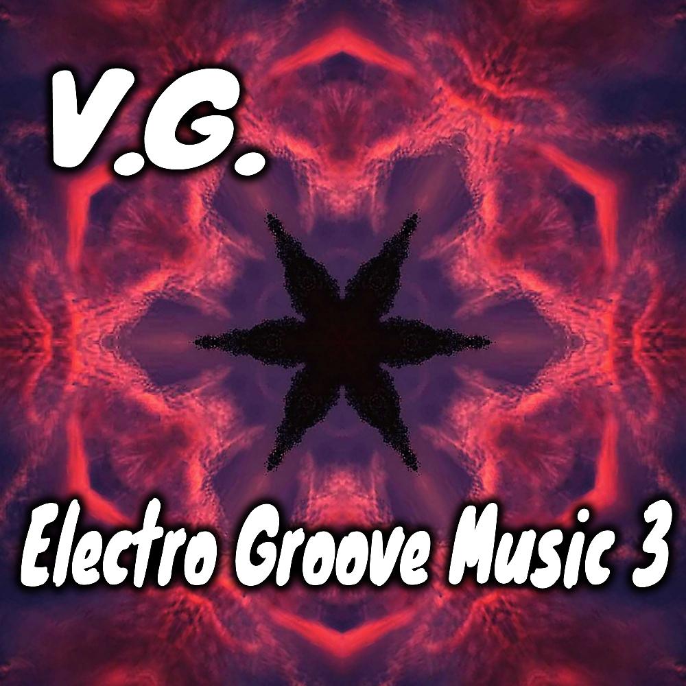 Постер альбома Electro Groove Music 3