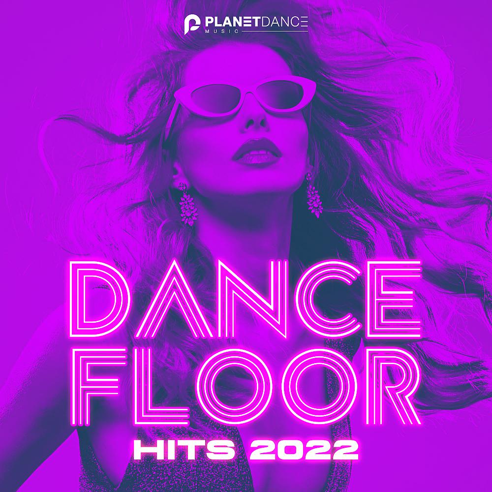 Постер альбома Dancefloor Hits 2022