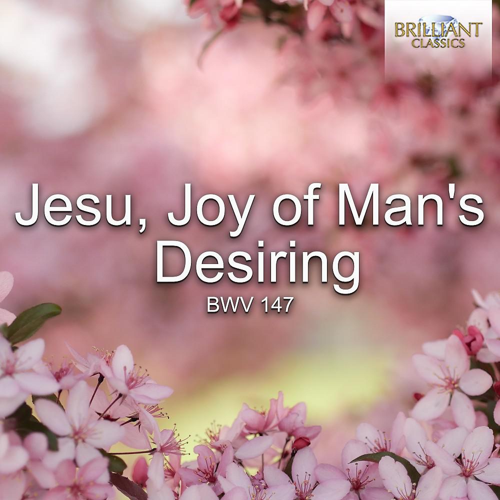 Постер альбома Jesu, Joy of Man's Desiring, BWV 147