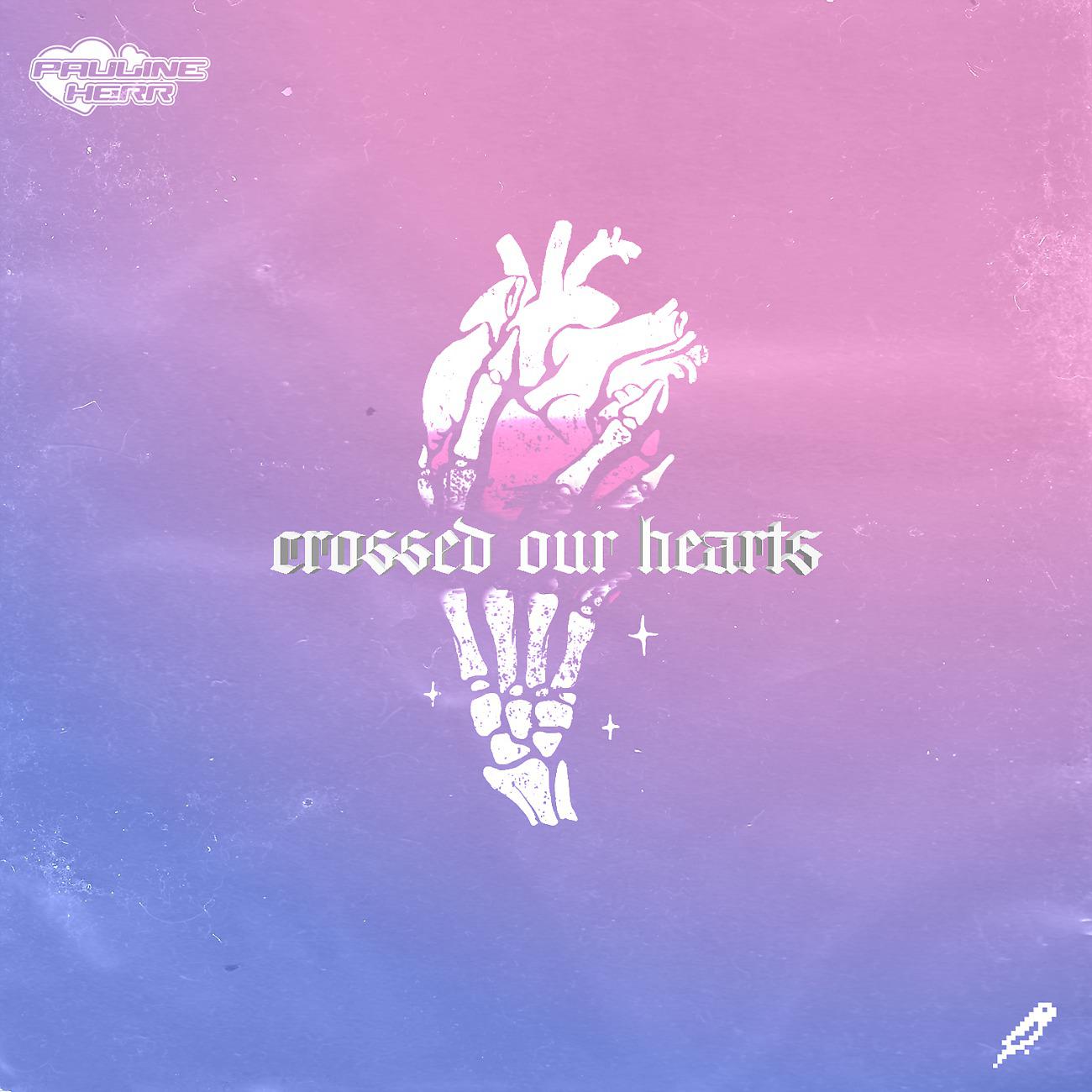Постер альбома Crossed Our Hearts