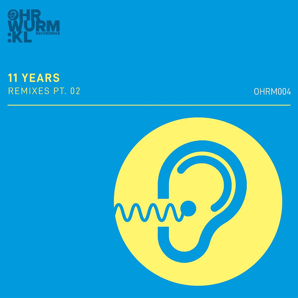 Постер альбома 11 Years Remixes, Pt. 2
