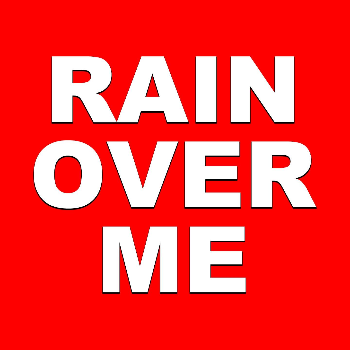 Постер альбома Rain over Me