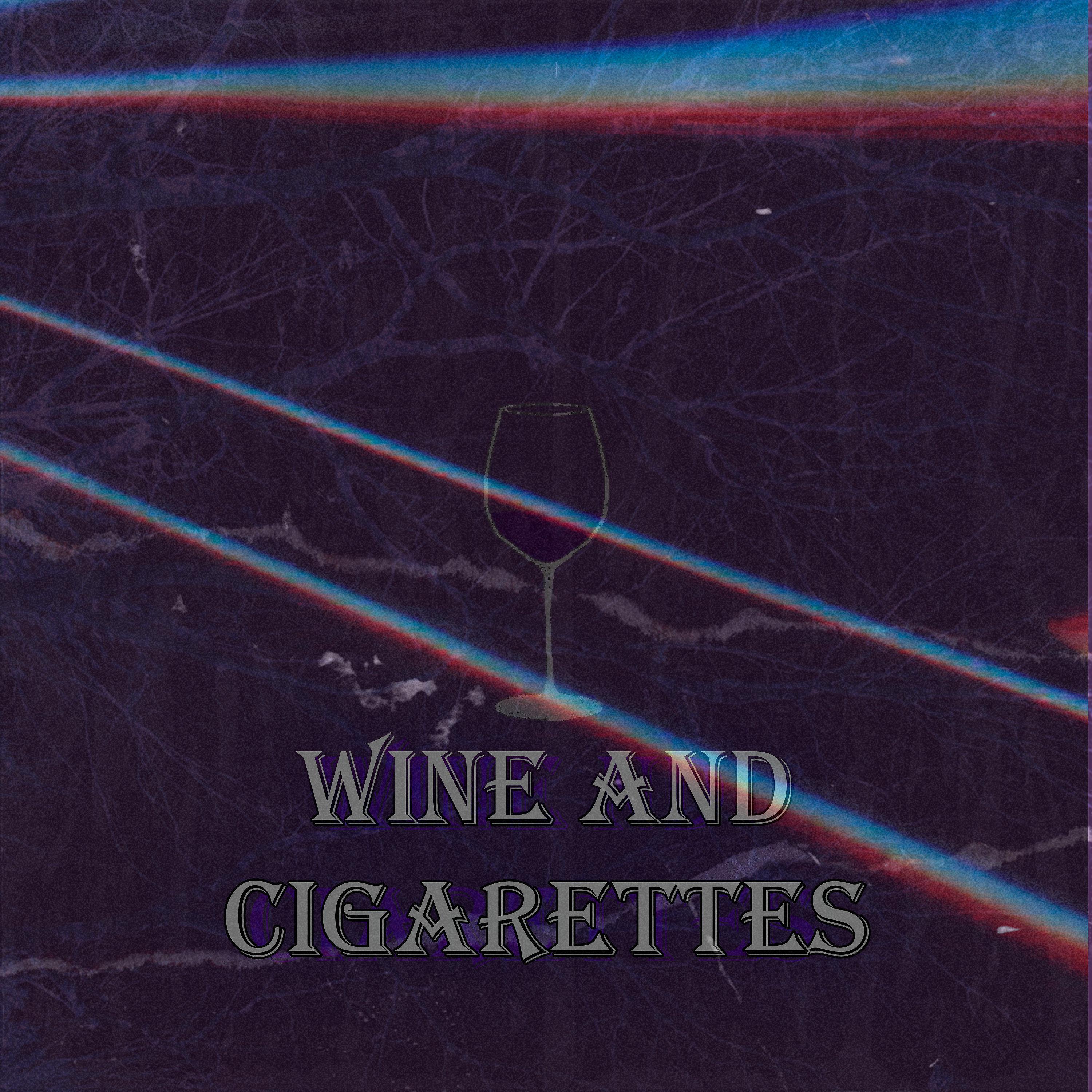 Постер альбома Wine and Cigarettes