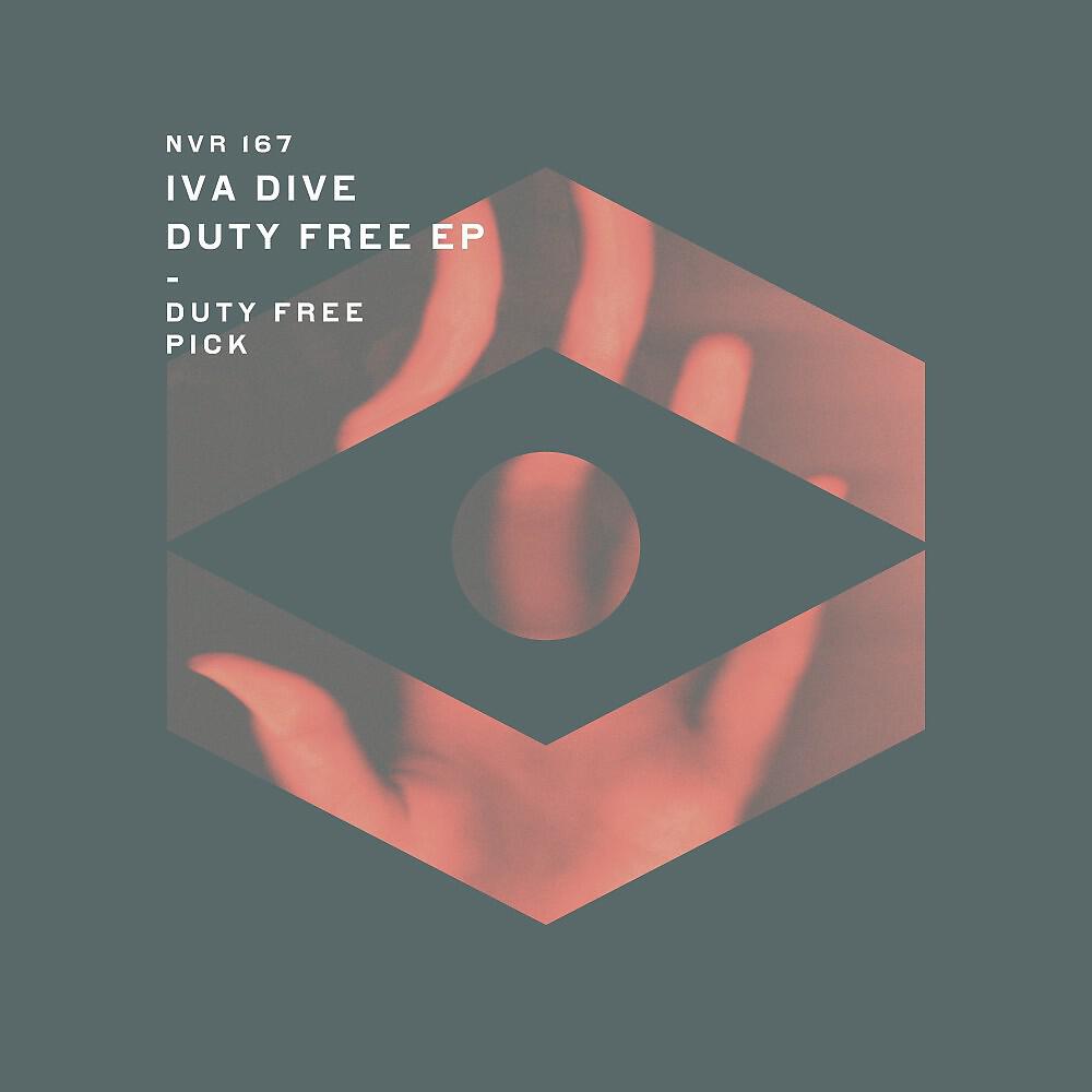 Iva Dive - Duty Free (Original Mix)