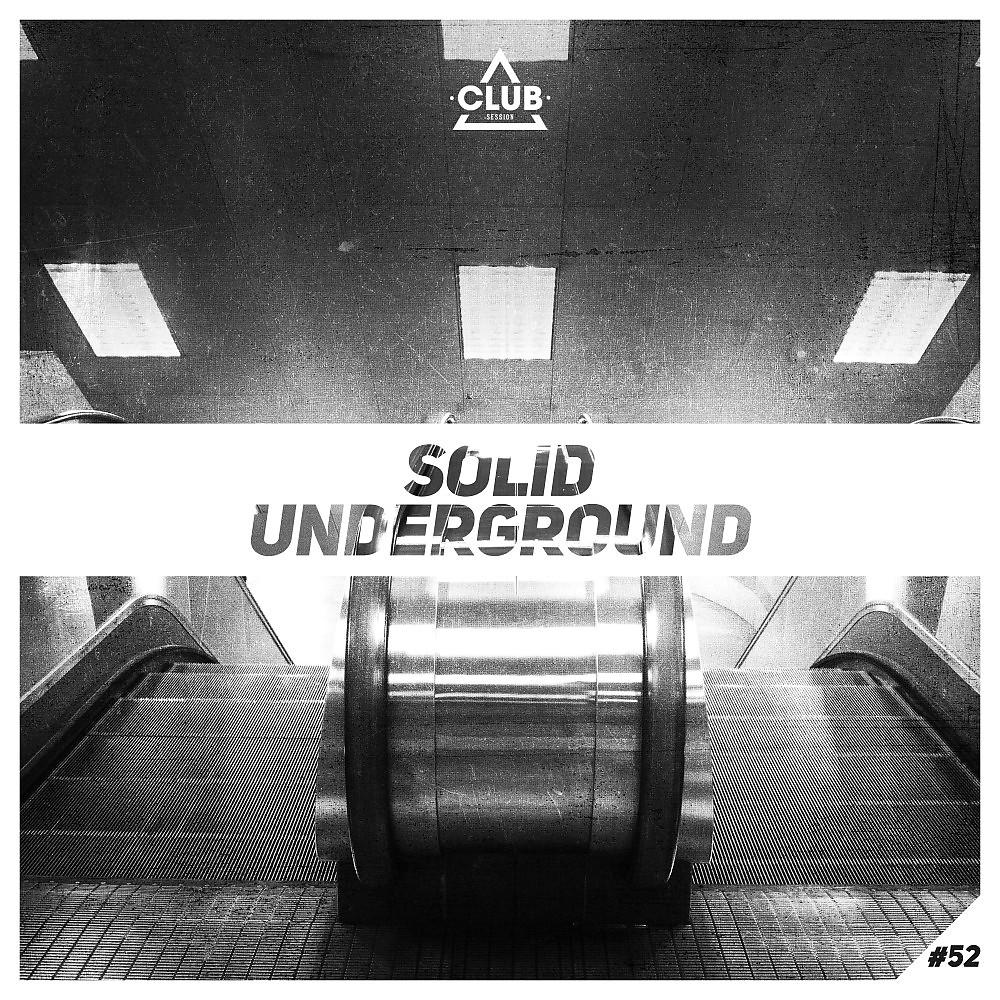 Постер альбома Solid Underground, Vol. 52