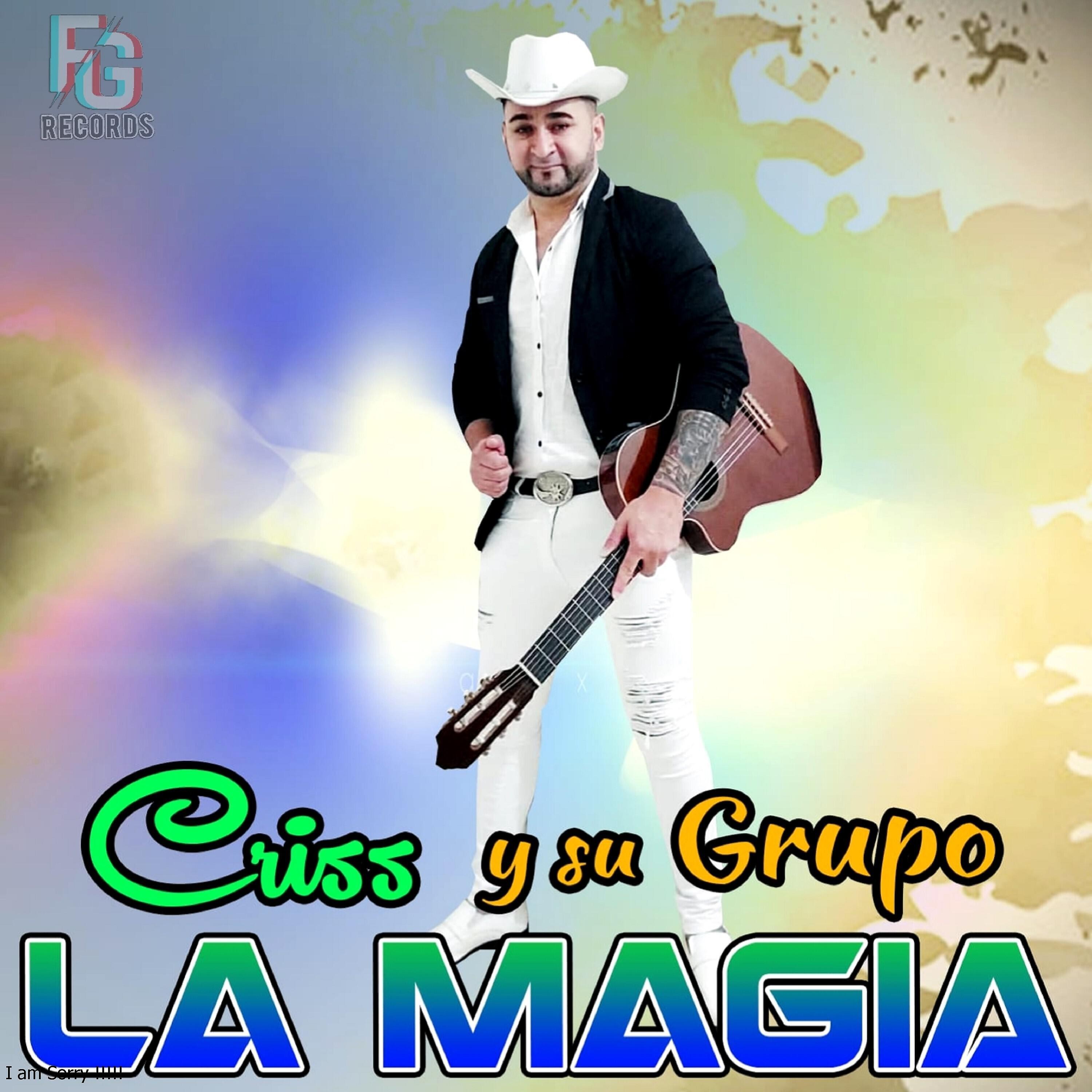 Criss y su Grupo La Magia - El Humilde