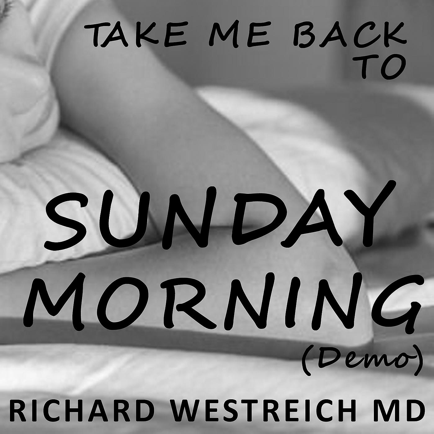 Постер альбома Take Me Back to Sunday Morning (Demo)