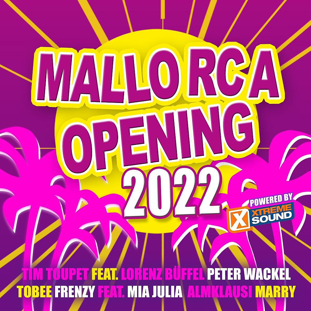 Постер альбома Mallorca Opening 2022 Powered by Xtreme Sound