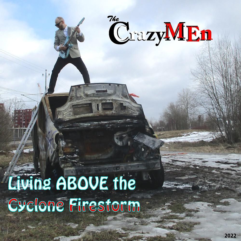 Постер альбома Living Above the Cyclone Firestorm