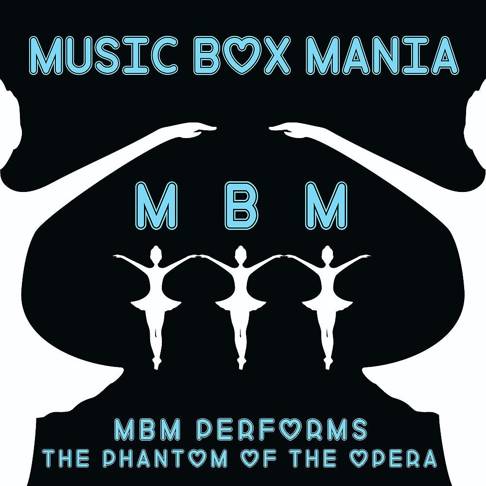 Постер альбома MBM Performs the Phantom of the Opera