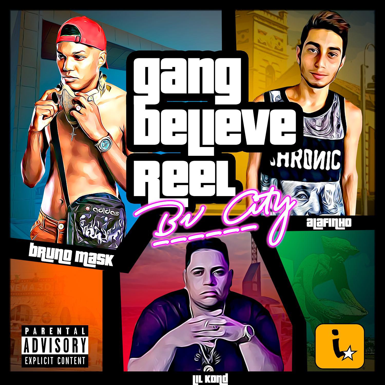 Постер альбома Gang Believe Reel Bv City