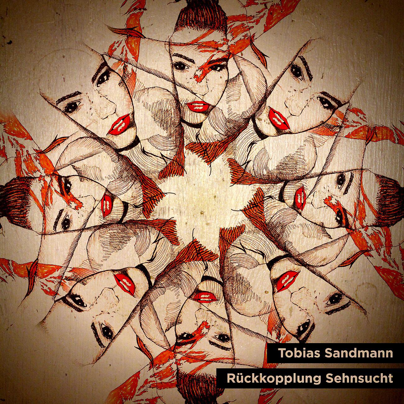 Tobias Sandmann - Rückkopplung Sehnsucht (Ben Muetsch Remix)