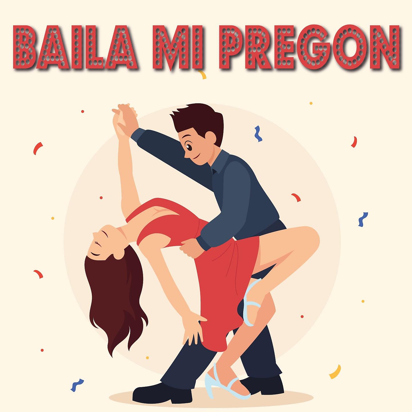 Постер альбома Baila Mi Pregon