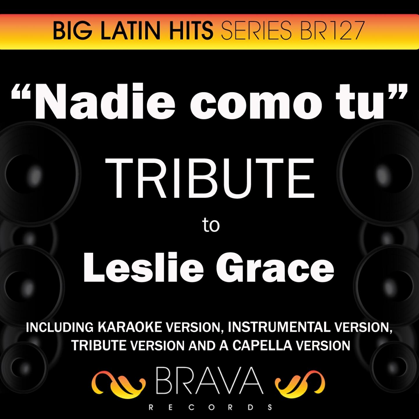 Brava HitMakers - Nadie Como Tu (In The Style Of Leslie Grace) [Karaoke Version]