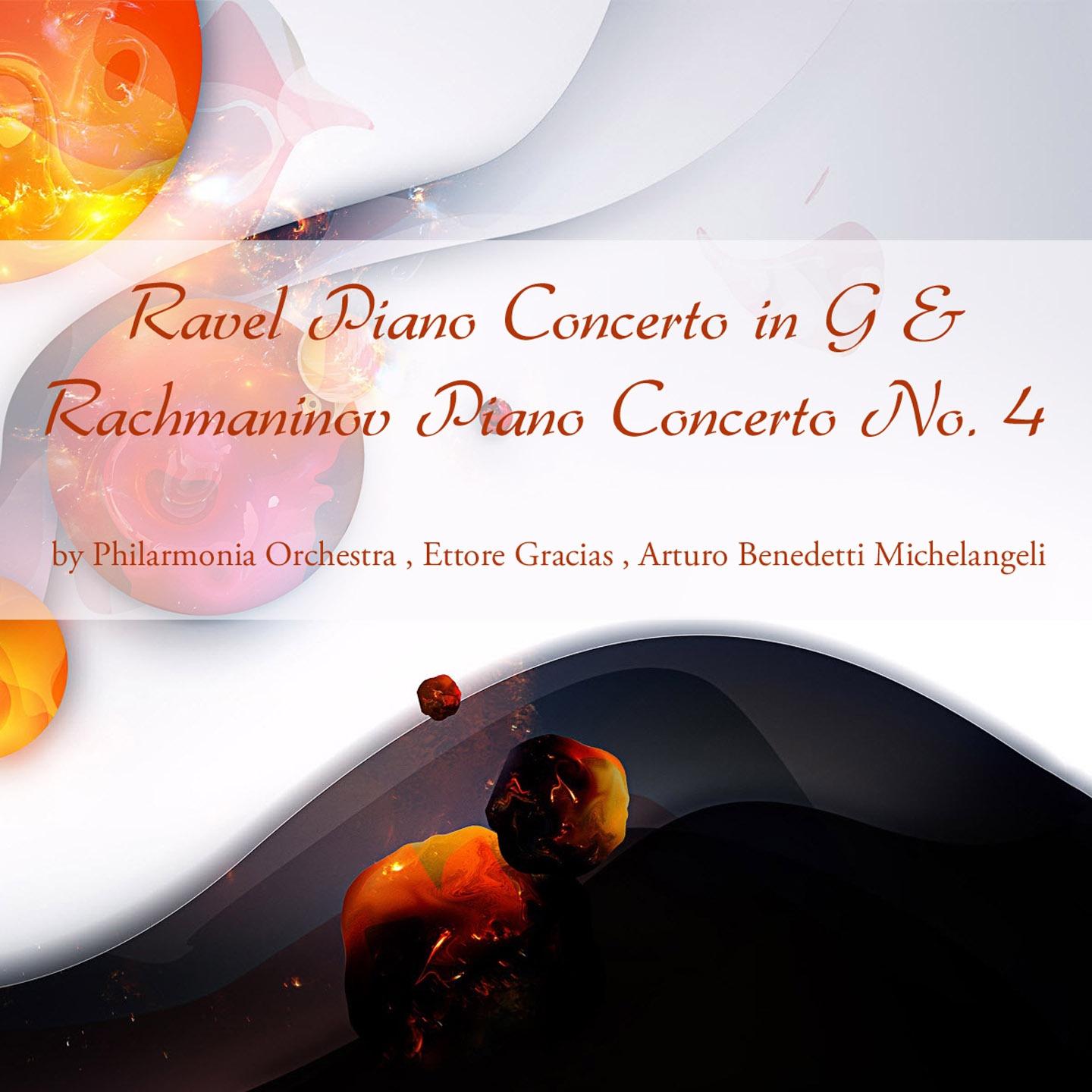 Постер альбома Ravel: Piano Concerto in G Major - Rachmaninoff: Piano Concerto No. 4