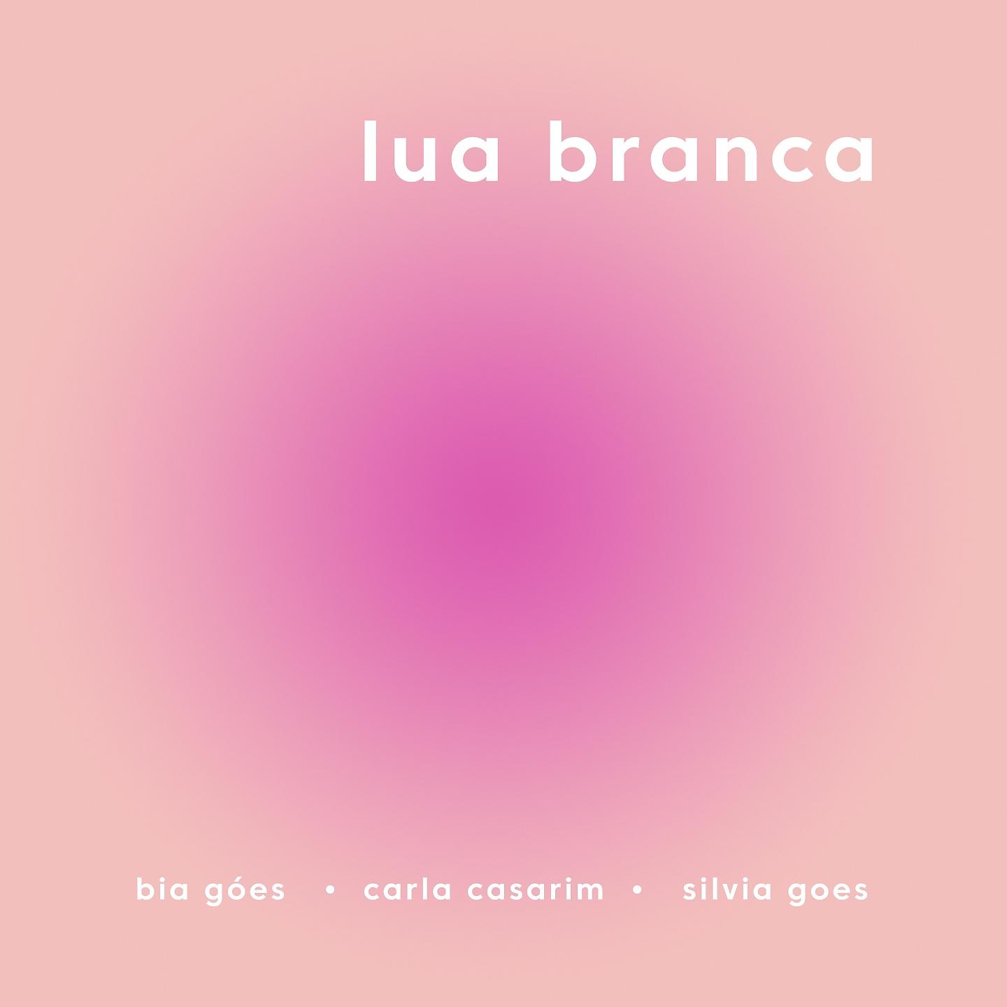 Постер альбома Lua Branca