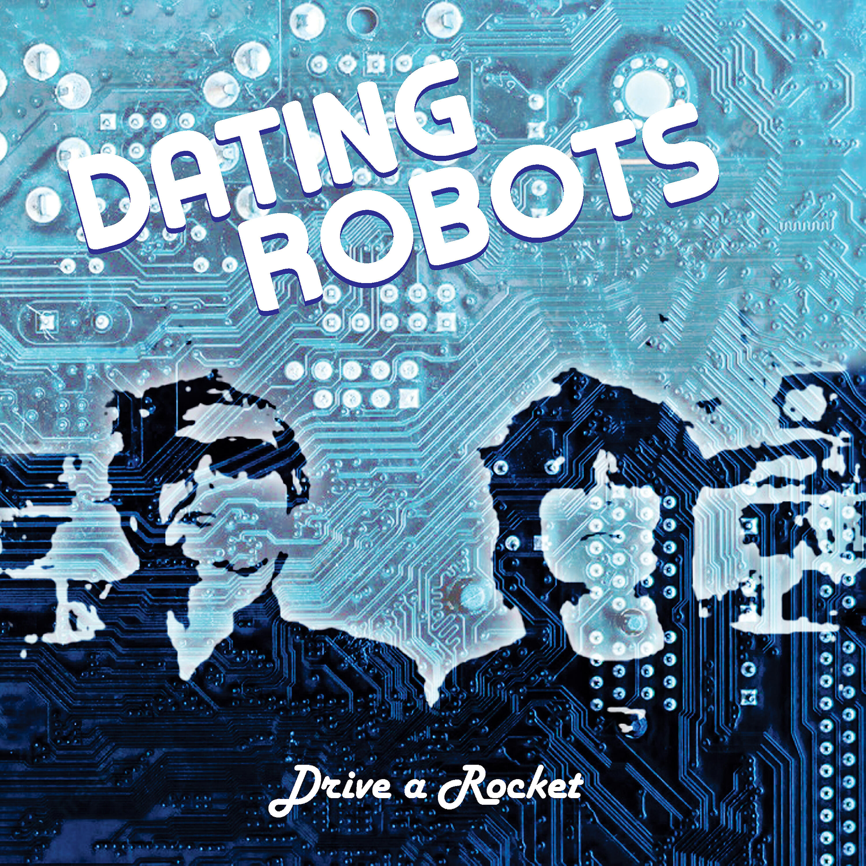 Dating Robots - Drive a Rocket