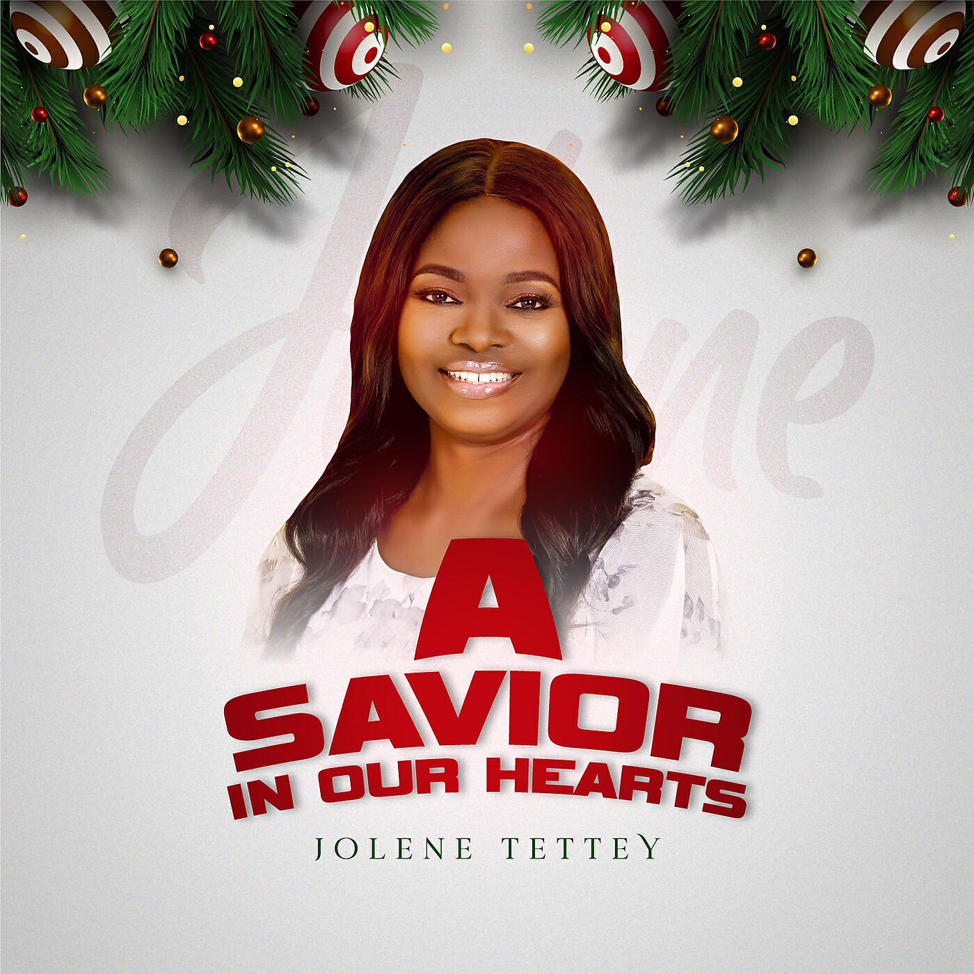 Jolene Tettey - A Savior in Our Hearts