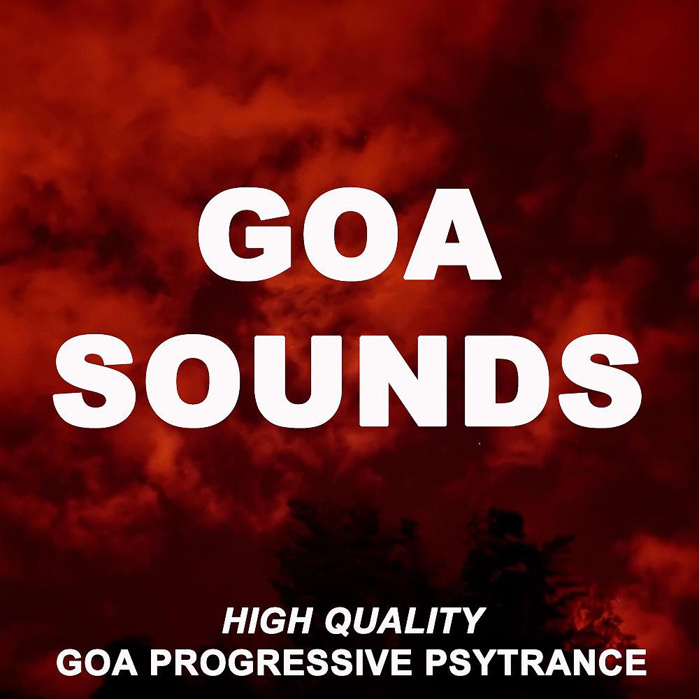 Постер альбома Goa Sounds 2022 - High Quality Goa Progressive Psytrance (The Finest Collection of Goa, Progressive & Psytrance)