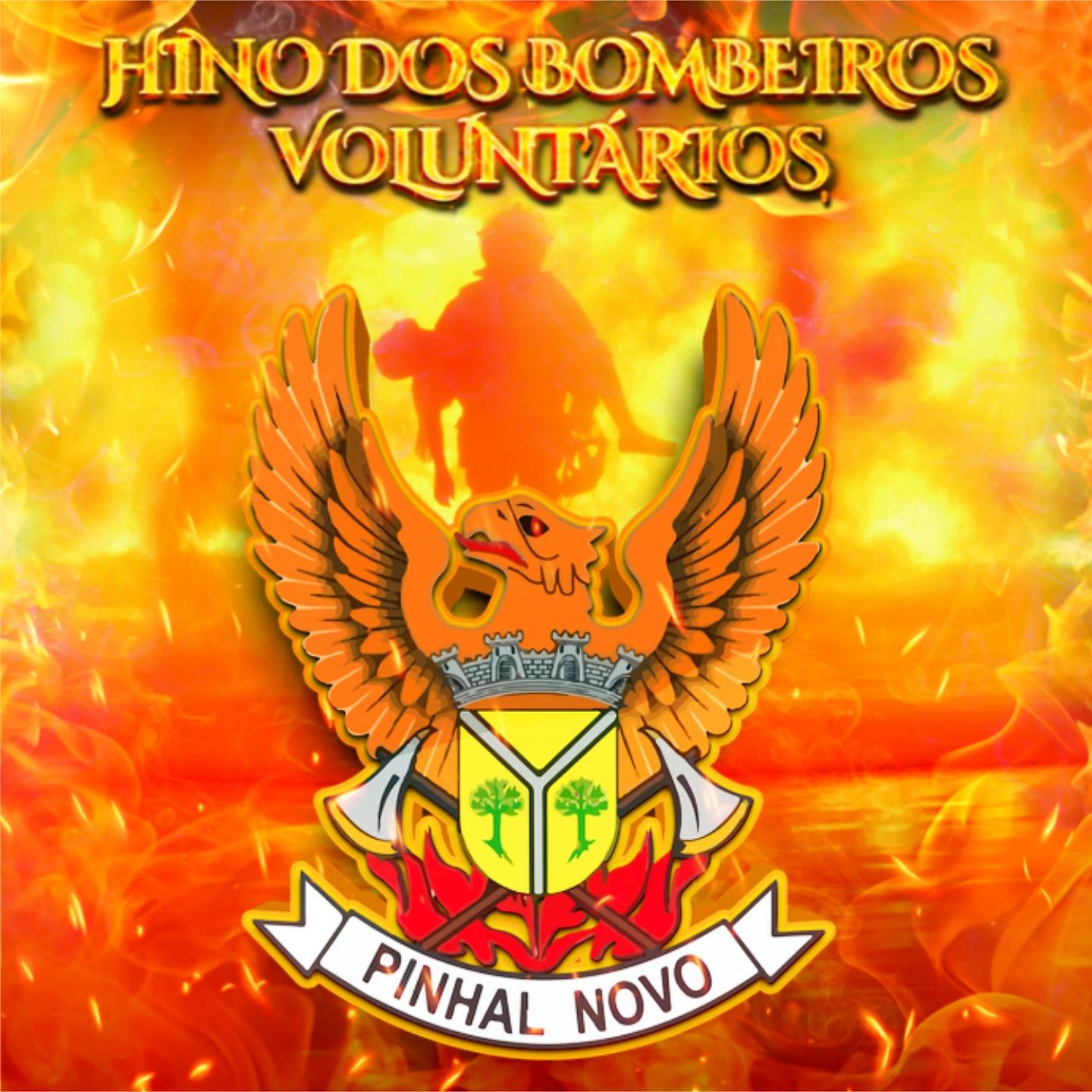 Постер альбома Hino Dos Bombeiros Voluntários Pinhal Novo