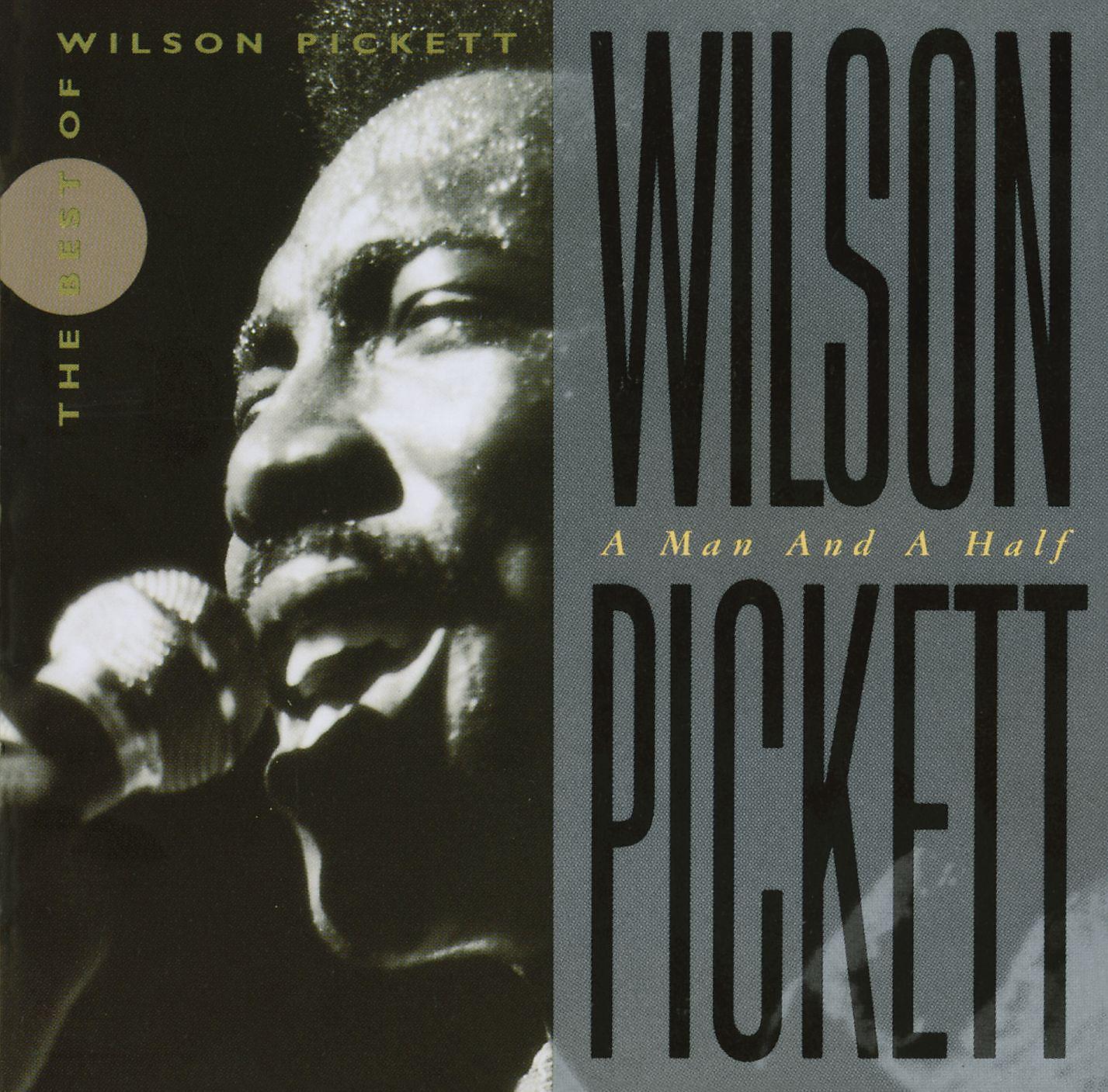 Постер альбома Wilson Pickett: A Man and a Half