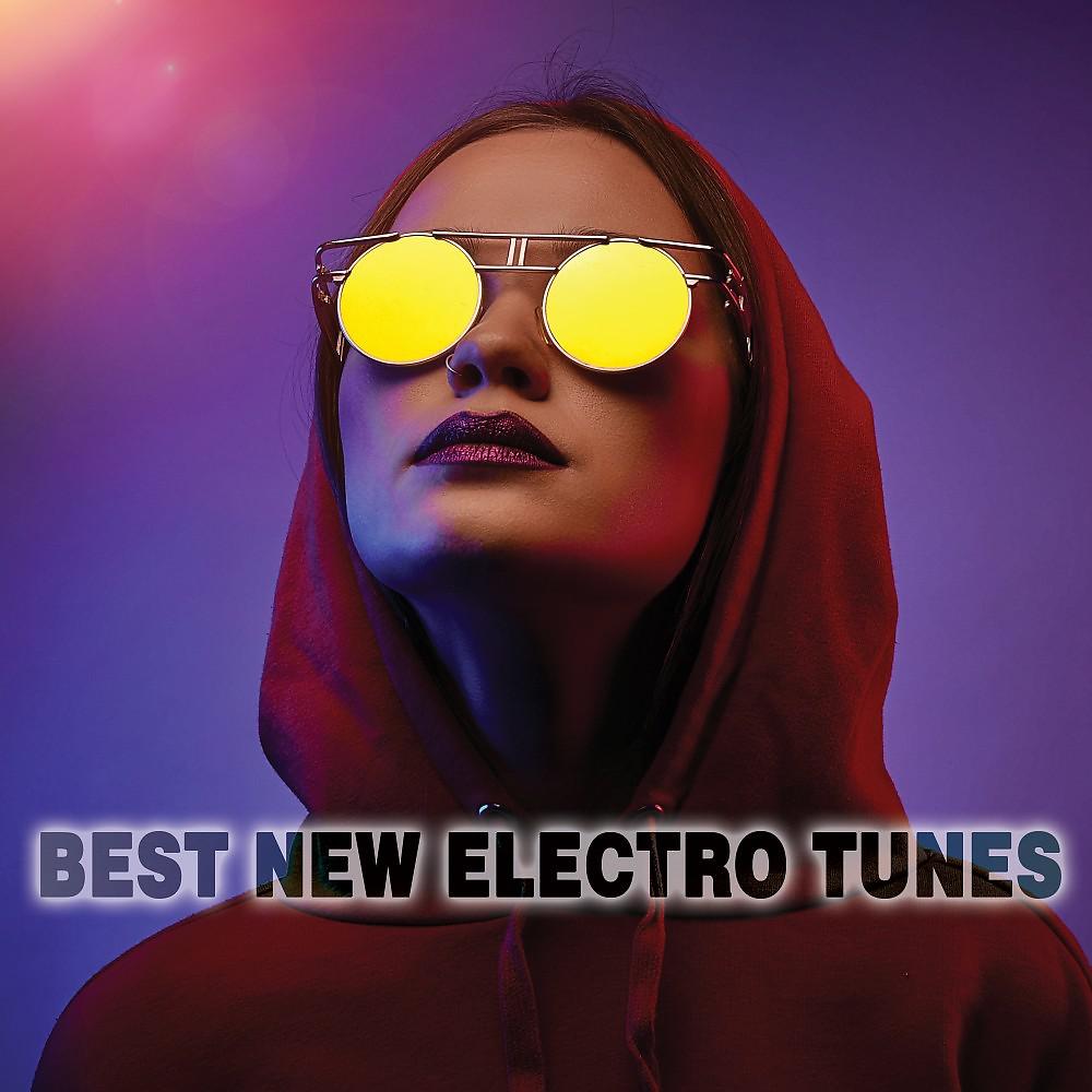 Постер альбома Best New Electro Tunes
