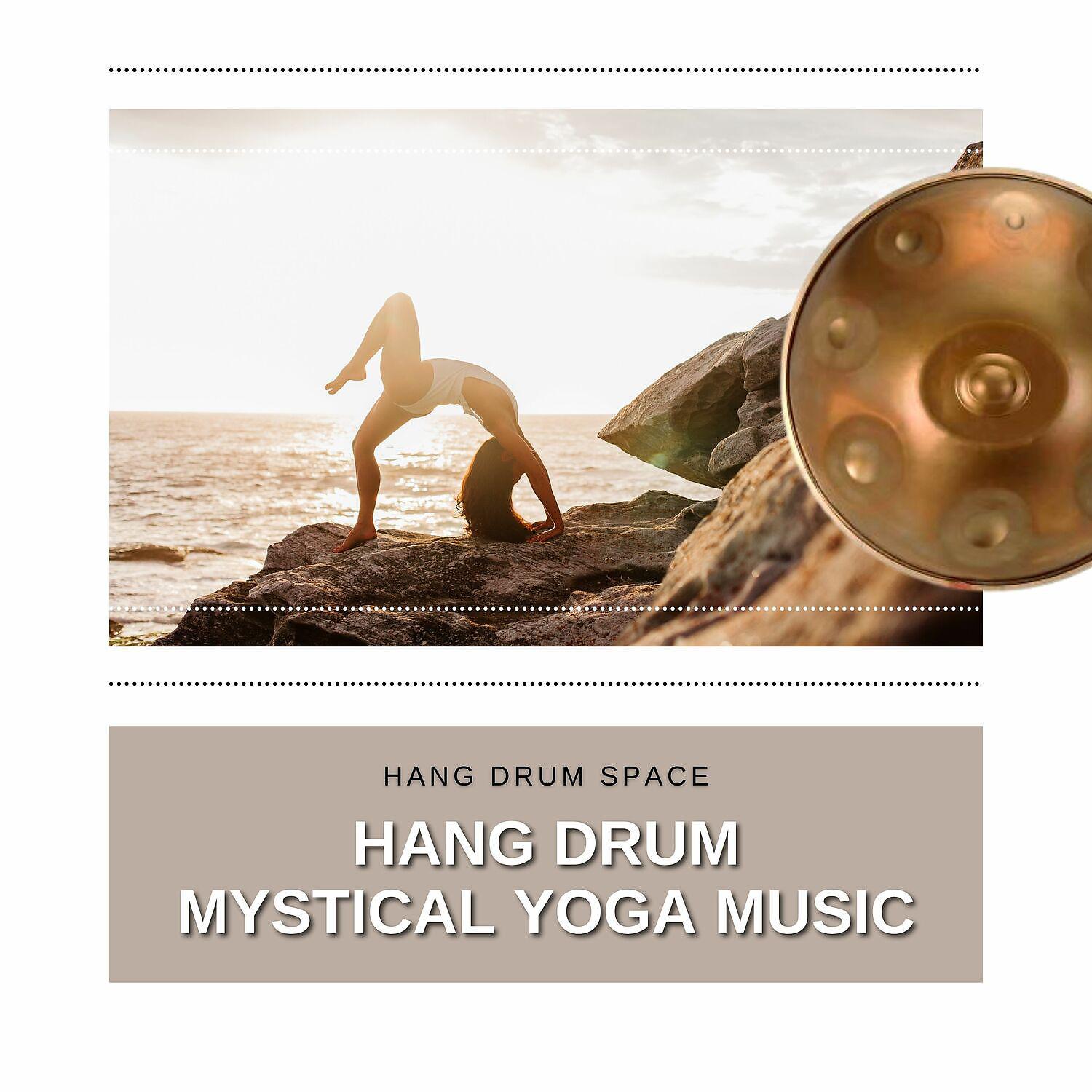 Постер альбома Hang Drum Mystical Yoga Music