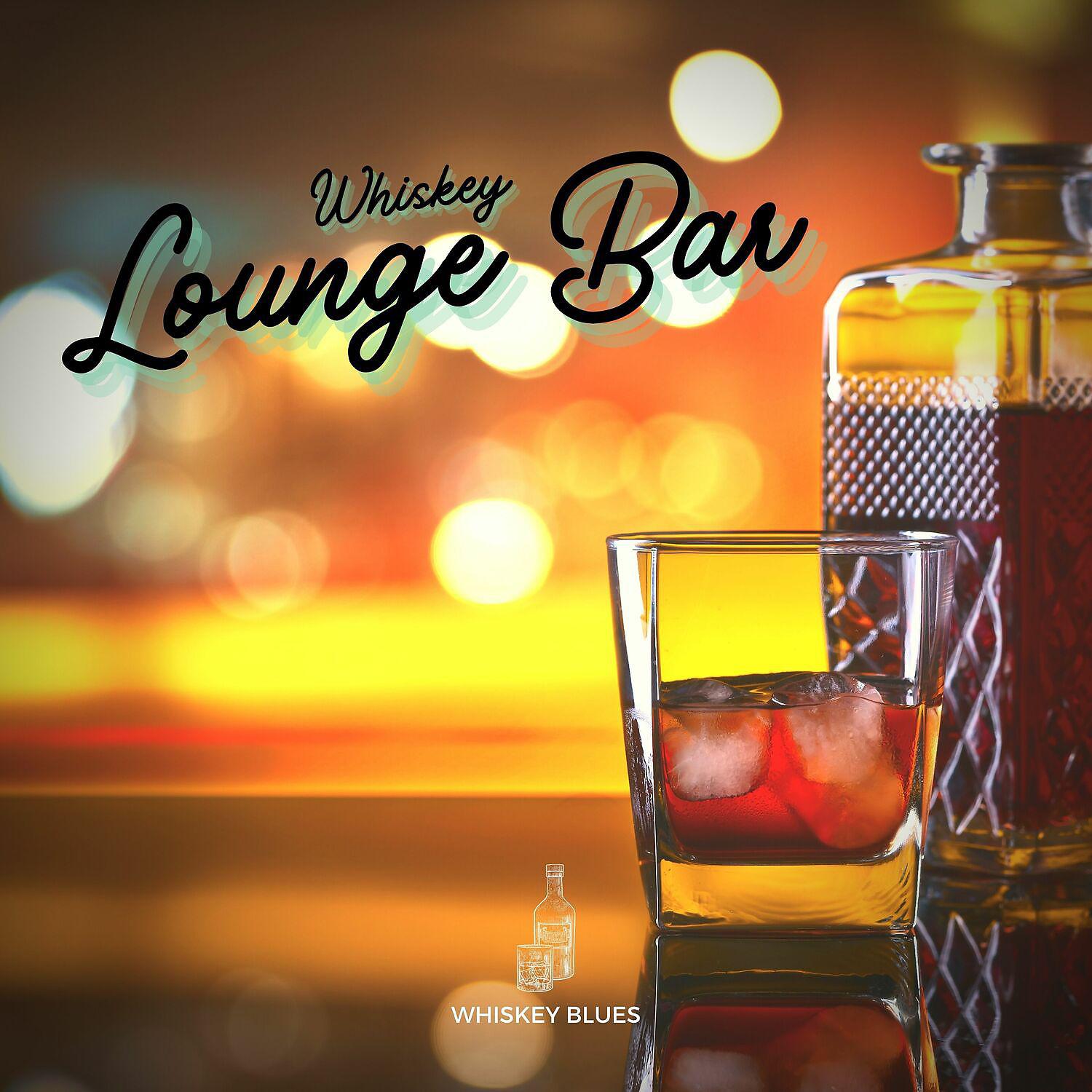 Постер альбома Whiskey Lounge Bar
