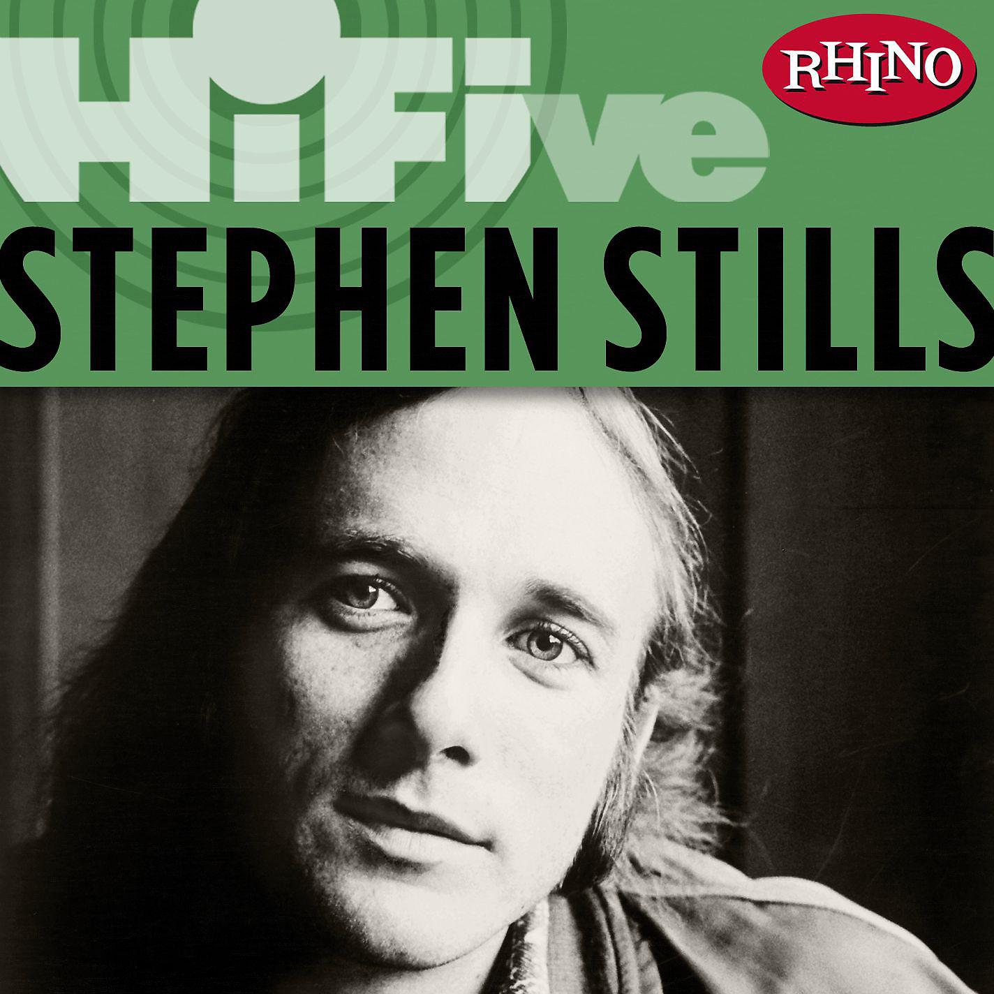 Постер альбома Rhino Hi-Five: Stephen Stills