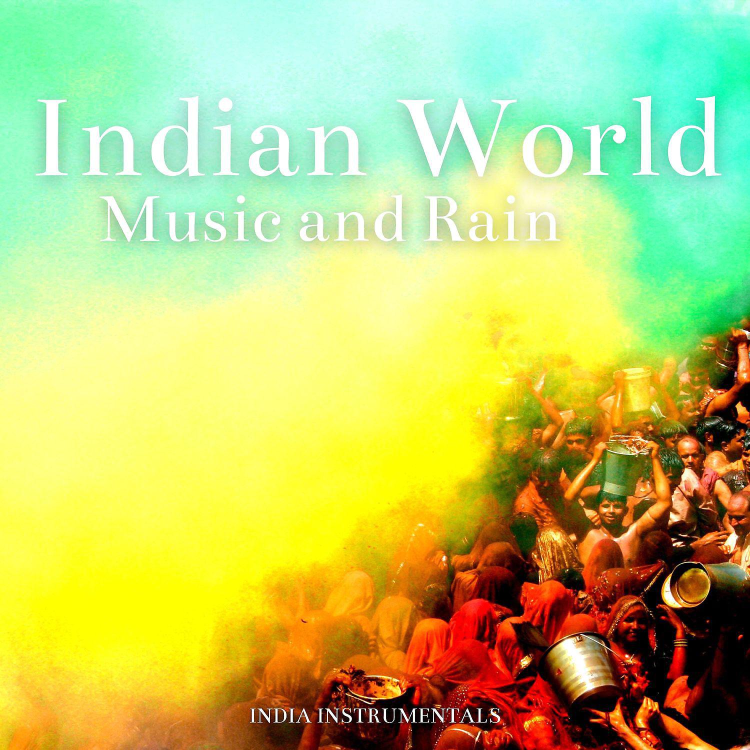 Постер альбома Indian World Music and Rain