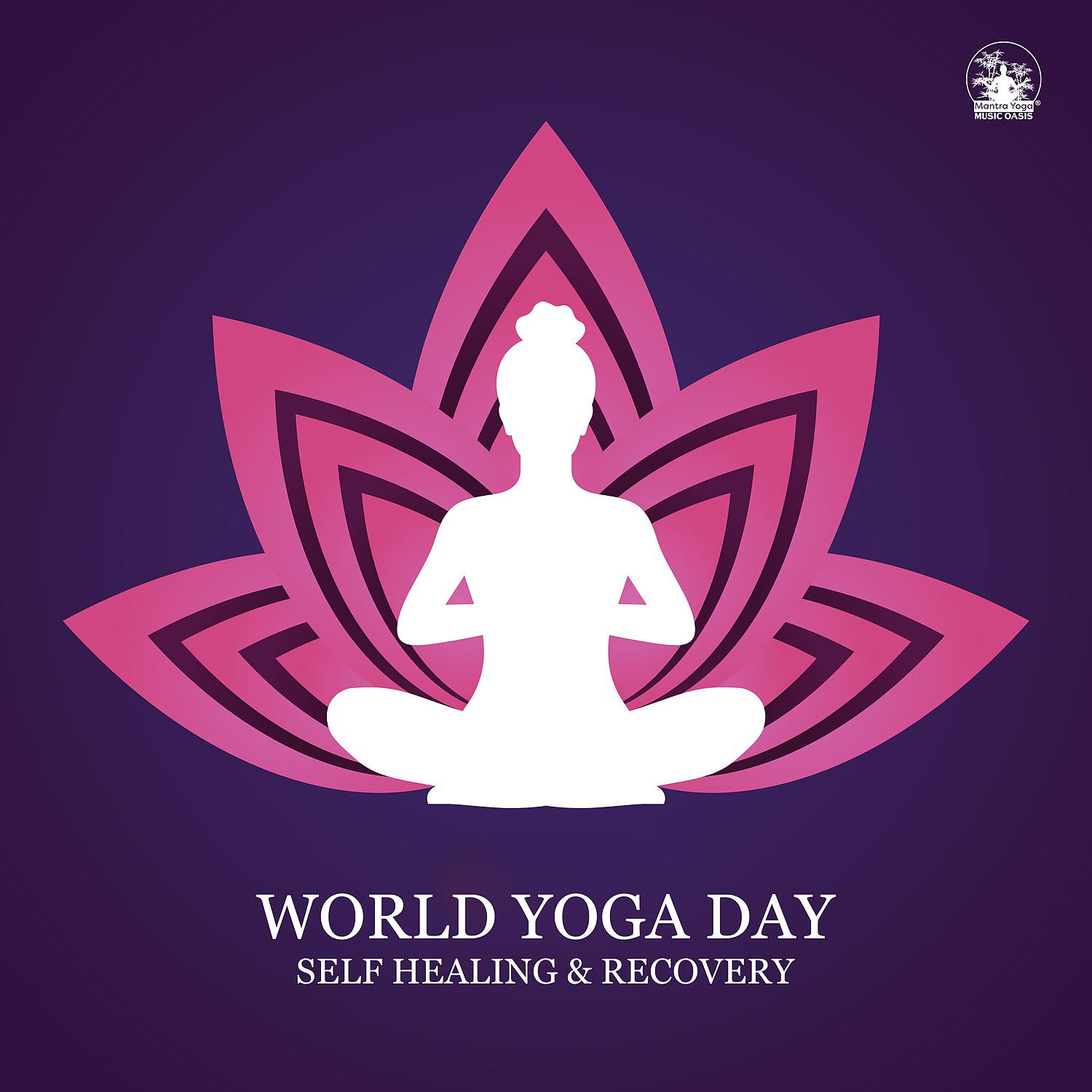 Постер альбома World Yoga Day: Self Healing & Recovery