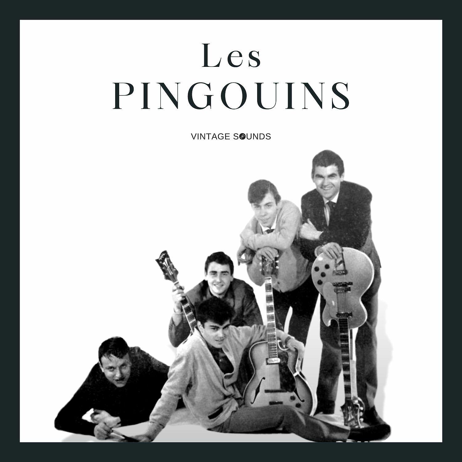 Постер альбома Les Pingouins - Vintage Sounds