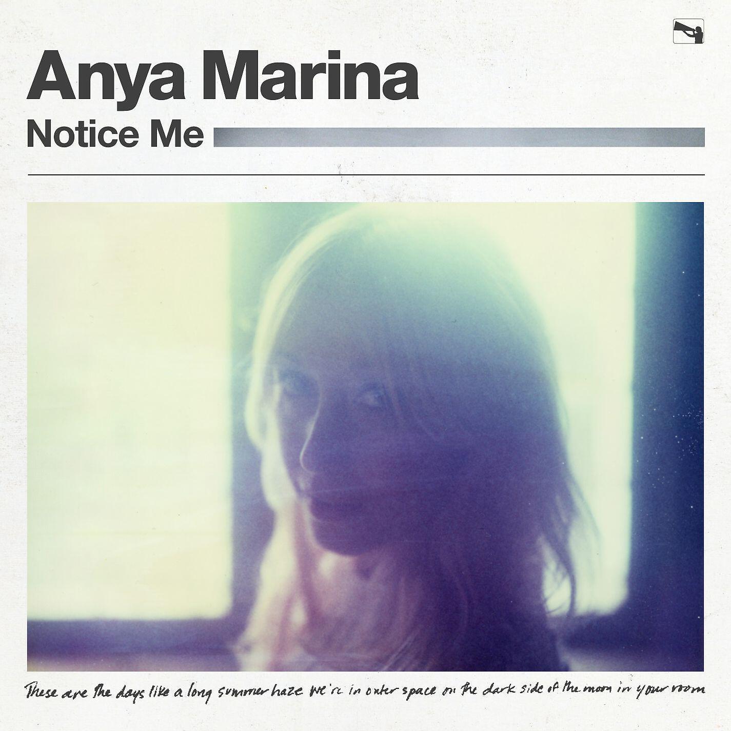 Anya Marina - Notice Me