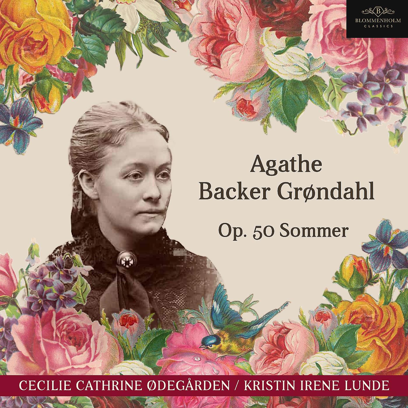 Постер альбома Agathe Backer Grøndahl Op. 50 Sommer
