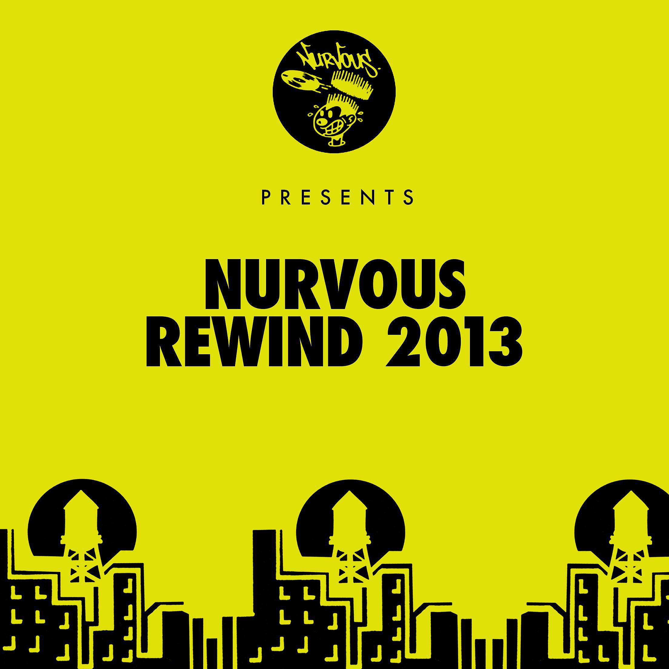Постер альбома Nurvous Rewind 2013