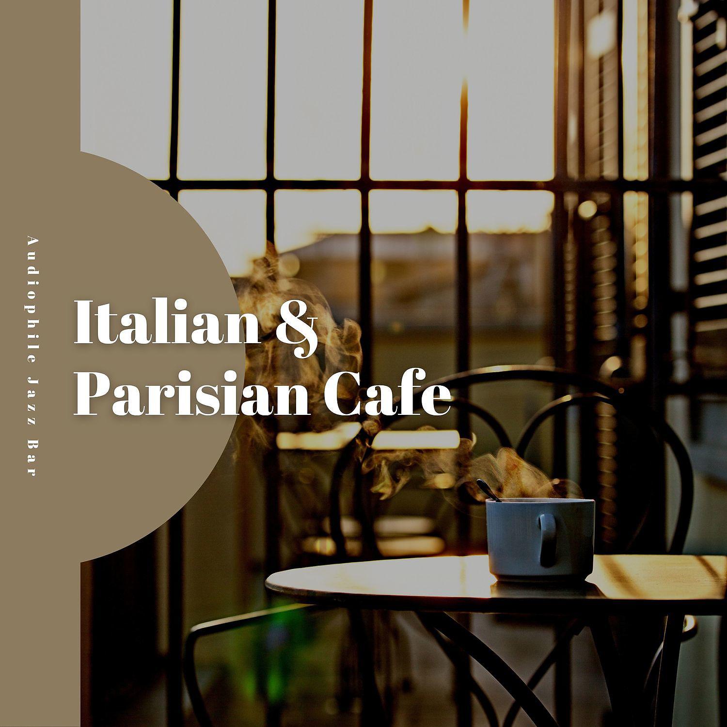 Постер альбома Italian & Parisian Cafe