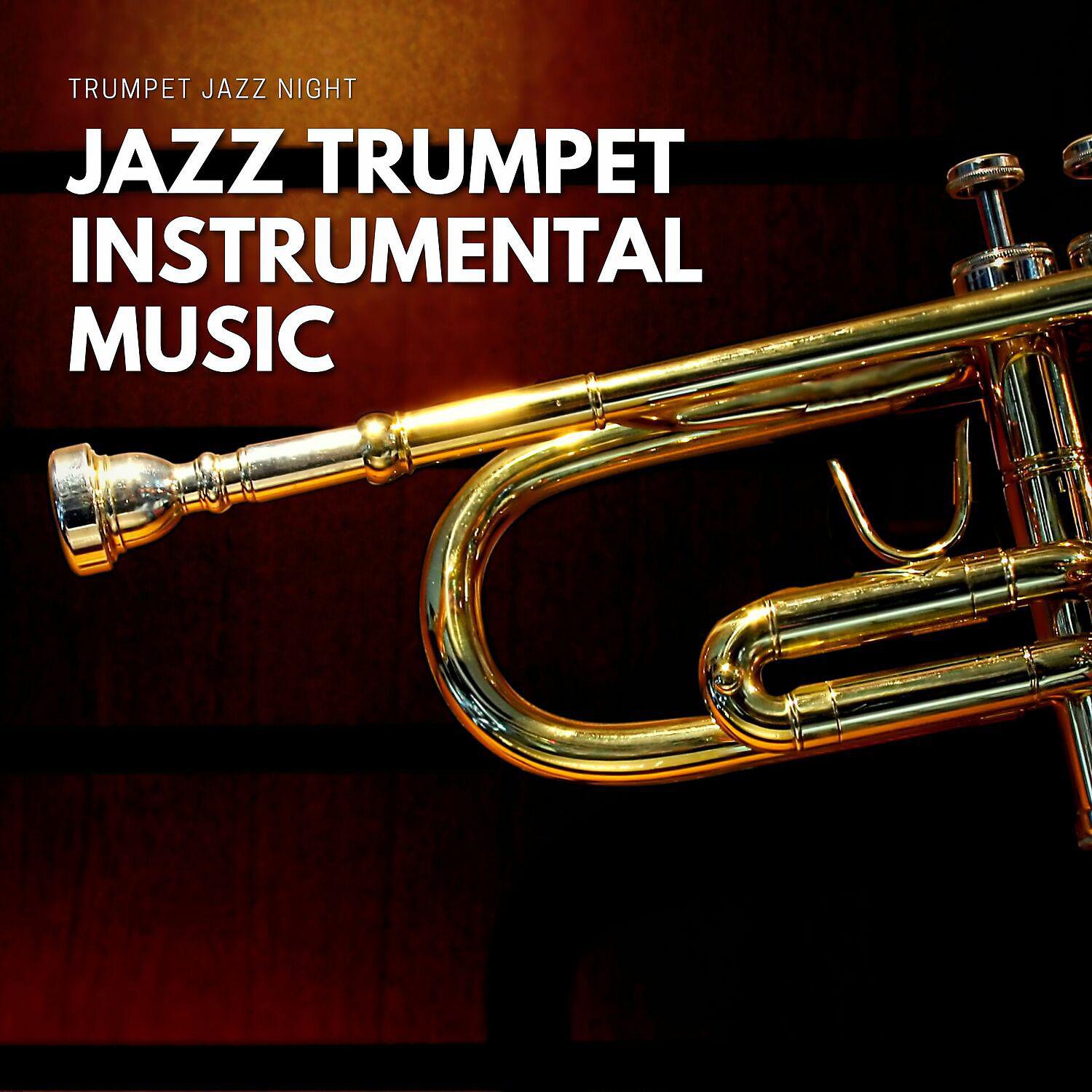 Постер альбома Jazz Trumpet Instrumental Music (Ballads)