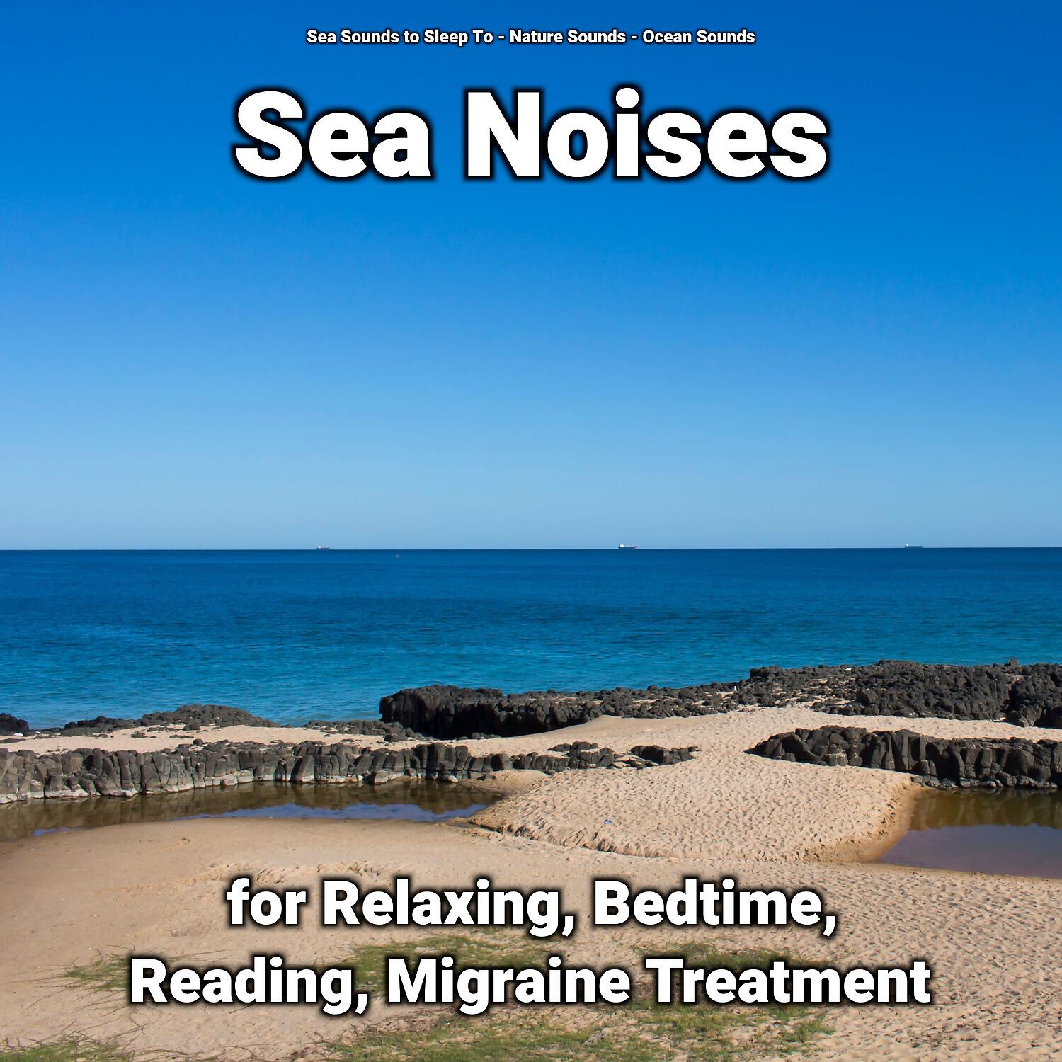 Sea Sounds to Sleep To - Relaxation Meditation