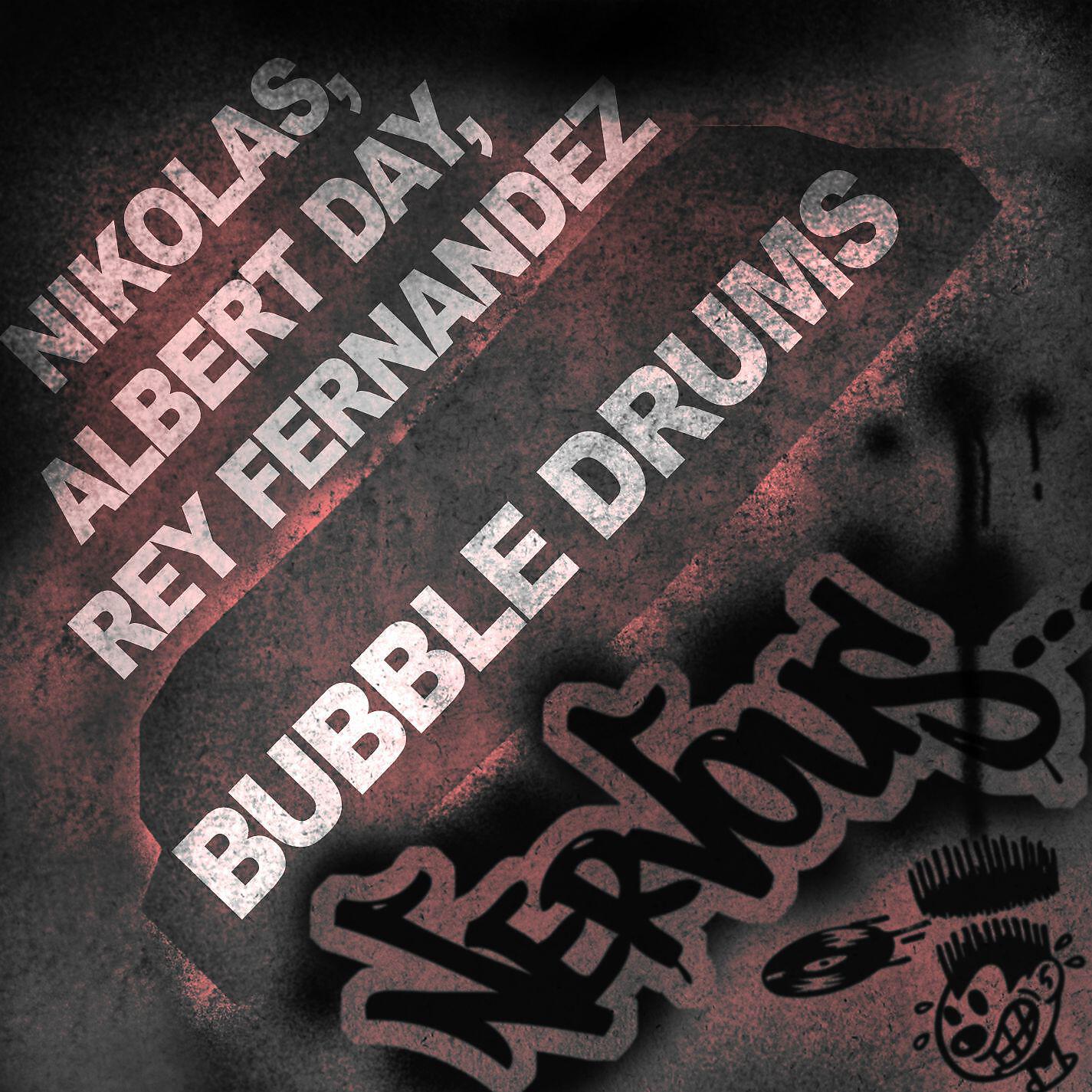 Nikolas, Albert Day, Rey Fernandez - Bubble Drums (David Solano Mix)